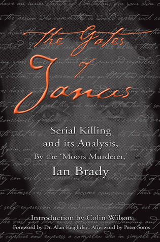 The Gates of Janus: Serial Killing and Its Analysis