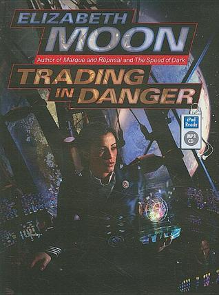 Trading in Danger (Vatta's War, #1)