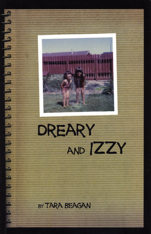 Dreary & Izzy