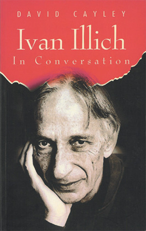 Ivan Illich in Conversation book cover