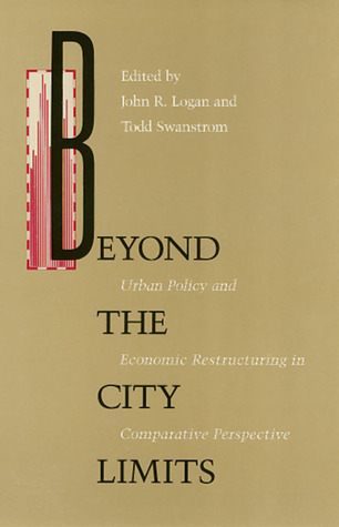 Beyond City Limits: Urban Policy and Economic Reconstructuring in
