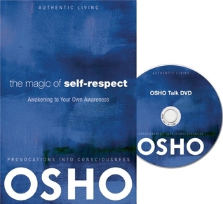 The Magic of Self-Respect: Awakening to Your Own Awareness