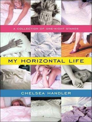 My Horizontal Life: A Collection of One-night Stands