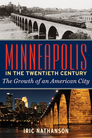 Minneapolis in the Twentieth Century book cover