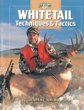 Whitetail Techniques & Tactics by Creative Publishing International ...