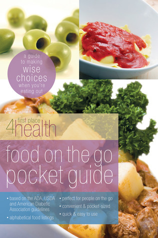 Food on the Go Guide (First Place 4 Health) by First Place 4 Health | Goodreads