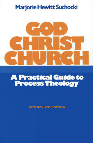 God Christ Church: A Practical Guide to Process Theology
