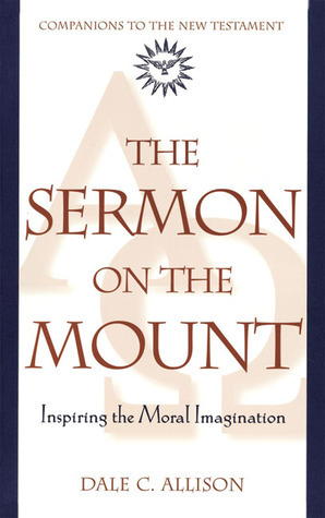 The Sermon on the Mount: Inspiring the Moral Imagination