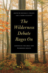 The Wilderness Debate Rages On: Continuing the Great New Wilderness