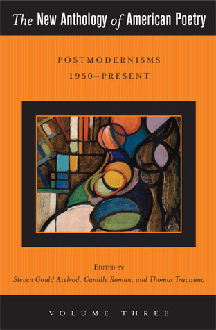 The New Anthology of American Poetry: Postmodernisms 1950