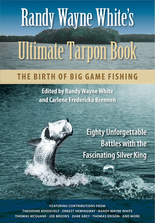Randy Wayne White's Ultimate Tarpon Book book cover