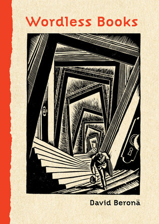 Wordless Books: The Original Graphic Novels