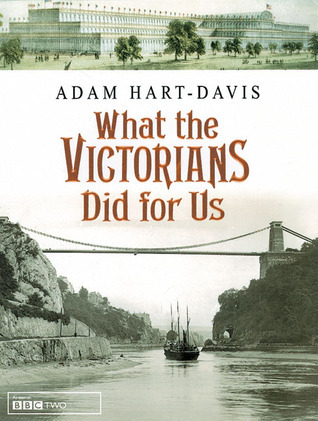 What the Victorians Did for Us book cover