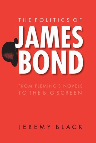 The Politics of James Bond book cover