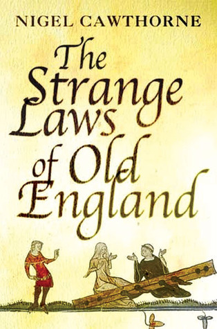 The Strange Laws of Old England