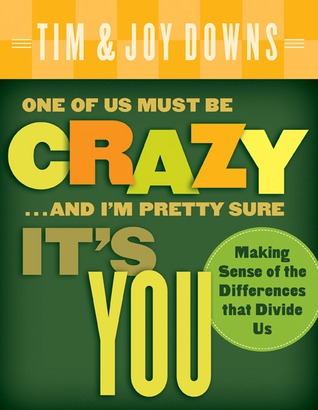 One of Us Must Be Crazy…and I'm Pretty Sure It's You book cover
