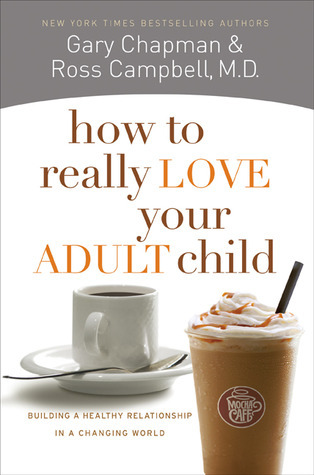 How to Really Love Your Adult Child book cover