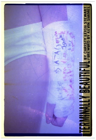 Terminally Beautiful by Christy Leigh Stewart | Goodreads