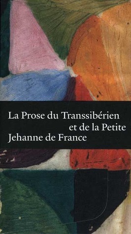 La Prose du Transsibérien et de la Petite Jehanne de France book cover