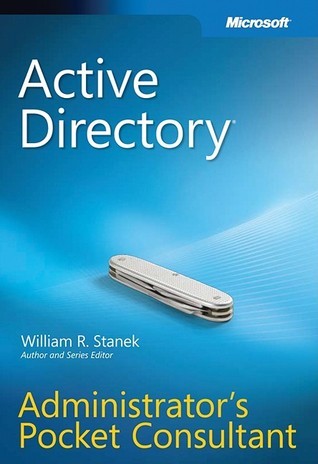 Active Directory: Administrator's Pocket Consultant by William R ...