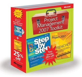 The Microsoft Project Management 2007 Toolkit: Microsoft® Office ...