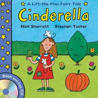 Cinderella (Lift-the-Flap Fairy Tales) by Nick Sharratt