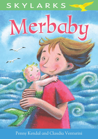 Merbaby (Skylarks) by Penny Kendal | Goodreads