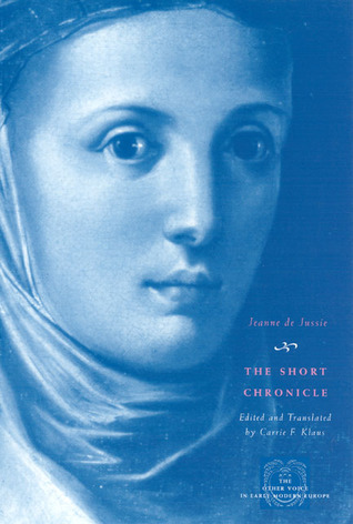 The Short Chronicle: A Poor Clare's Account of the Reformation of Geneva
