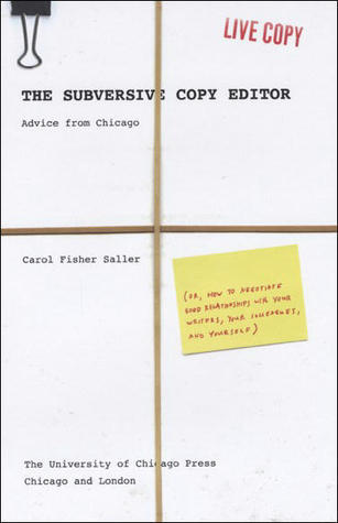 The Subversive Copy Editor: Advice from Chicago