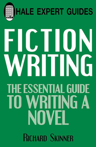 Fiction Writing: The Essential Guide to Writing a Novel by Richard ...