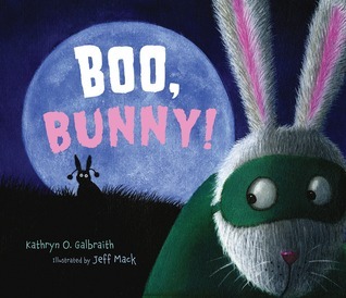 Boo, Bunny! by Kathryn O. Galbraith | Goodreads