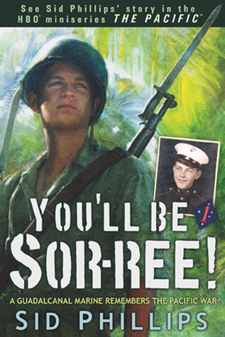 You'll Be Sor-ree: A Guadalcanal Marine Remembers The Pacific War