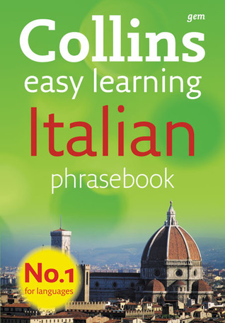 Collins Gem Easy Learning Italian Phrasebook by HarperCollins | Goodreads