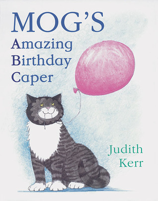 Mog’s Amazing Birthday Caper