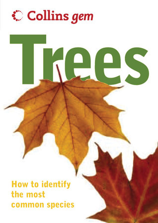 Collins Gem Trees: How to Identify the Most Common Species