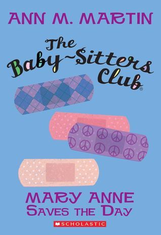 Mary Anne Saves the Day (The Baby-Sitters Club, #4)
