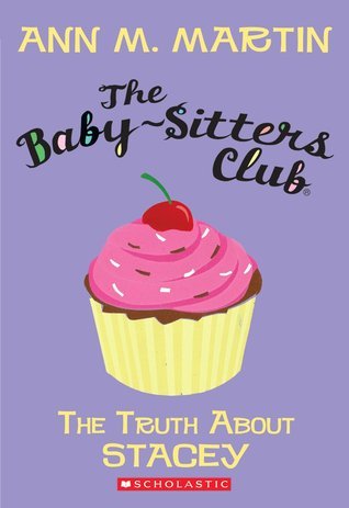The Truth About Stacey (The Baby-Sitters Club, #3)