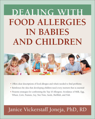 Dealing with Food Allergies in Babies and Children by Janice M ...