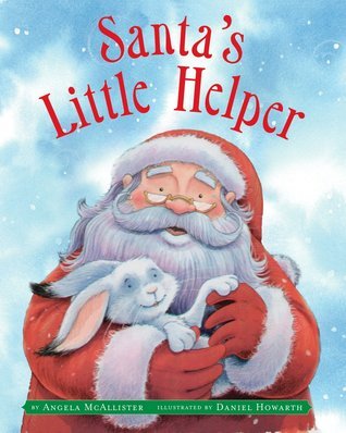 Santa's Little Helper by Angela McAllister | Goodreads