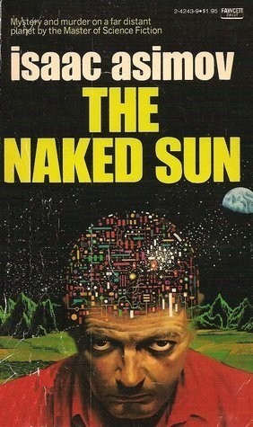 The Naked Sun (Robot, #2)