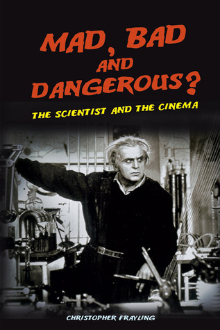 Mad, Bad and Dangerous? book cover