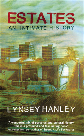 Estates: An Intimate History