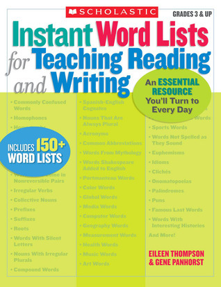 Instant Word Lists for Teaching Reading and Writing: An Essential ...