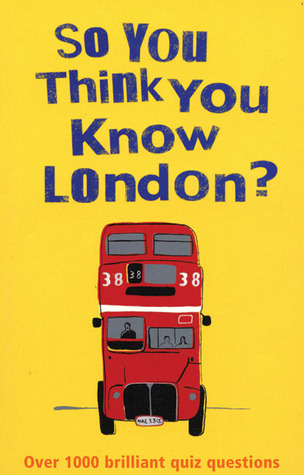 So You Think You Know London? book cover