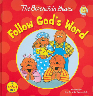 The Berenstain Bears Follow God's Word book cover