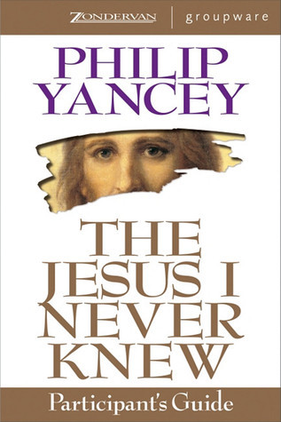 The Jesus I Never Knew Participant's Guide book cover