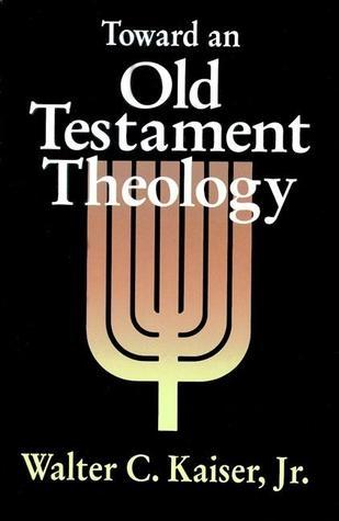Toward an Old Testament Theology book cover