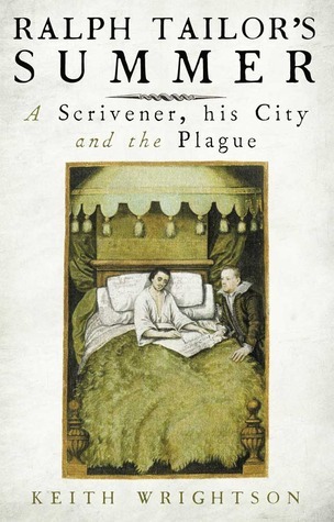 Ralph Tailor's Summer: A Scrivener, His City and the Plague