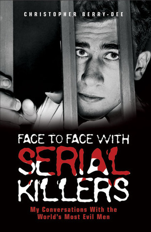 Face to Face with Serial Killers book cover