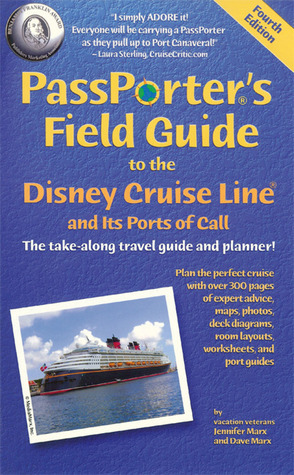 PassPorter's Field Guide to the Disney Cruise Line and Its Ports of ...